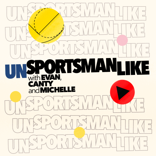 Unsportsmanlike with Evan, Canty and Michelle